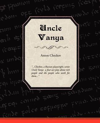 Anton Checkov - Uncle Vanya, Häftad