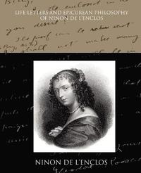 bokomslag Life Letters and Epicurean Philosophy of Ninon de L Enclos