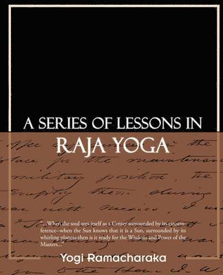 bokomslag A Series of Lessons in Raja Yoga