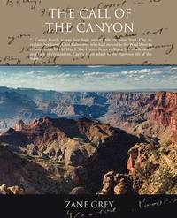 bokomslag The Call of the Canyon