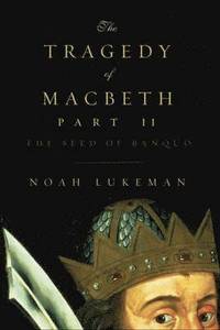 bokomslag The Tragedy of Macbeth Part II