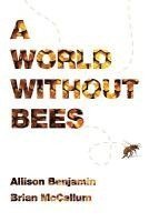 Allison Benjamin, Brian McCallum - World Without Bees, Häftad
