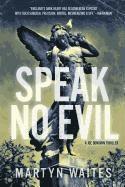 bokomslag Speak No Evil: A Joe Donovan Thriller