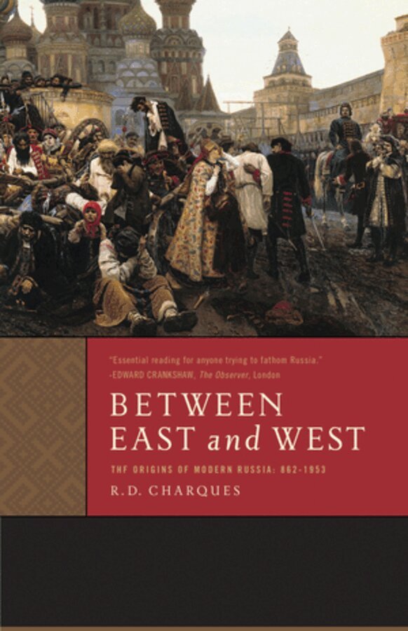 R. D. Charques - Between East and West, Häftad