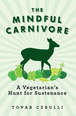 Tovar Cerulli - Mindful Carnivore, Häftad