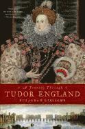bokomslag Journey Through Tudor England: Hampton Court Palace and the Tower of London to Stratford-upon-Avon and Thornbury Castle