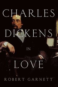 bokomslag Charles Dickens in Love