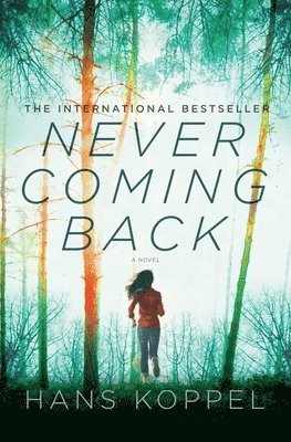 Never Coming Back - A Novel 1