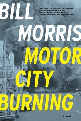 Bill Morris - Motor City Burning, Inbunden