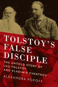 bokomslag Tolstoy's False Disciple