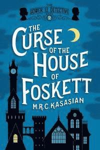 bokomslag The Curse of the House of Foskett: Book 2 The Gower Street Detective
