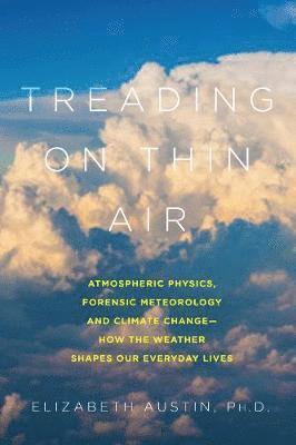 Elizabeth Austin - Treading on Thin Air, Inbunden