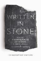 bokomslag Written In Stone - A Journey Through The Stone Age And The Origins Of Modern Language