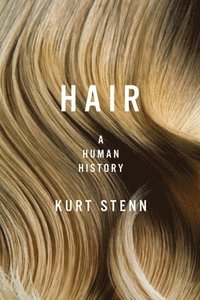 bokomslag Hair - a human history