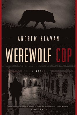 Andrew Klavan - Werewolf Cop, Häftad