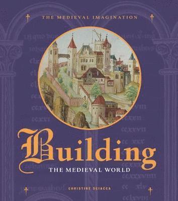 Building the Medieval World 1