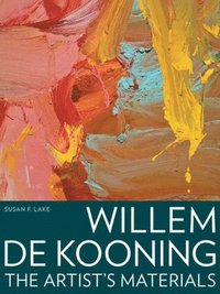 bokomslag Willem de Kooning - The Artist?s Materials