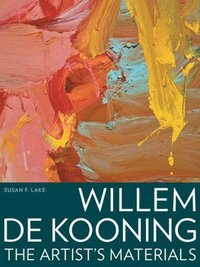 bokomslag Willem de Kooning  The Artists Materials