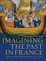 . Morrison - Imagining the Past in France, Häftad