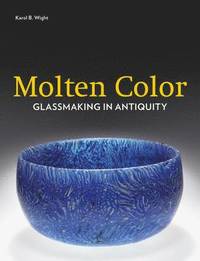 bokomslag Molten Color  Glassmaking in Antiquity