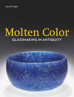 bokomslag Molten Color - Glassmaking in Antiquity