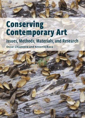 bokomslag Conserving Contemporary Art - Issues, Methods, Materials, and Research