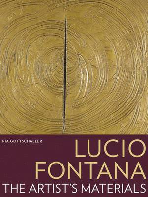 bokomslag Lucio Fontana  The Artists Materials