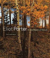 bokomslag Eliot Porter  In the Realm of Nature