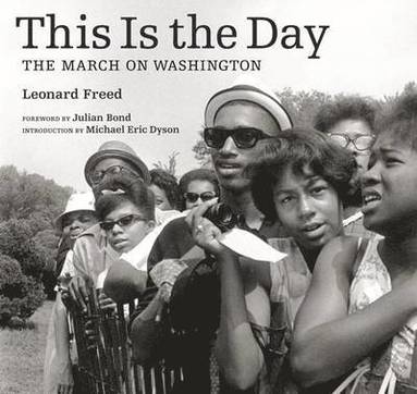 bokomslag This is the Day - The March on Washington