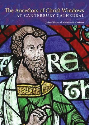 bokomslag Ancestors of Christ Windows at Canterbury Cathedral