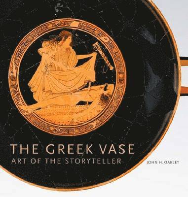 bokomslag The Greek Vase: Art of the Storyteller