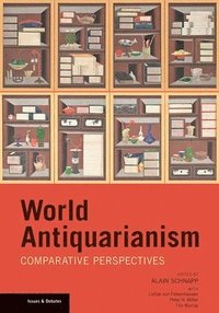 bokomslag World Antiquarianism - Comparative Perspectives