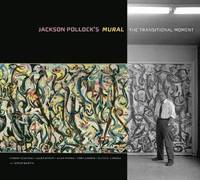 bokomslag Jackson Pollocks Mural  The Transitional Moment