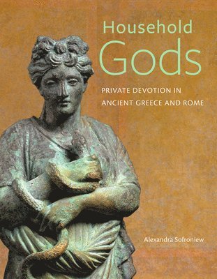 bokomslag Household Gods - Private Devotion in Ancient Greece and Rome