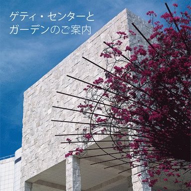 Getty Publications - Seeing the Getty Center and Gardens - Japanese Edition, Häftad