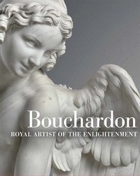 bokomslag Bouchardon - Royal Artist of the Enlightenment