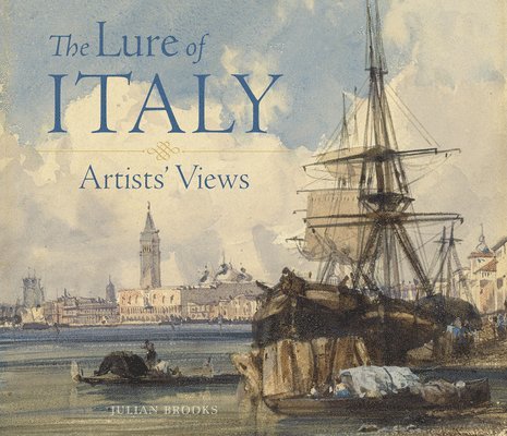 The Lure of Italy - Artists` Views 1