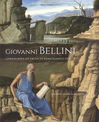 bokomslag Giovanni Bellini - Landscapes of Faith in Renaissance Venice
