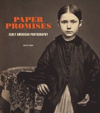 bokomslag Paper Promises - Early American Photography