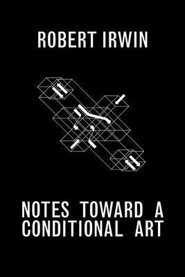 bokomslag Notes Towards a Conditional Art