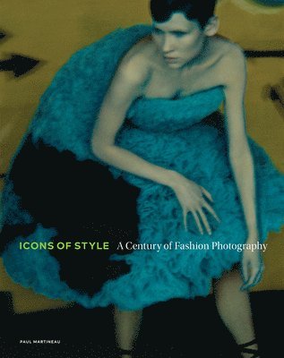 Icons of Style - A Century of Fashion Photography 1