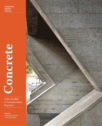 bokomslag Concrete - Case Studies in Conservation Practice