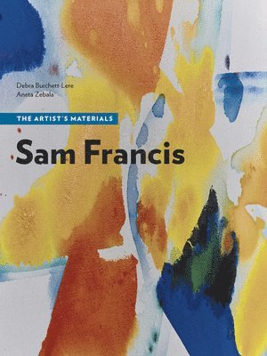 Sam Francis - The Artist's Materials 1