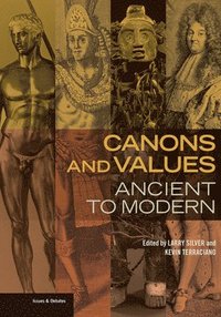 bokomslag Canons and Values - Ancient to Modern
