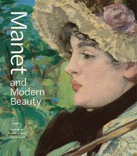 bokomslag Manet and Modern Beauty - The Artist's Last Years