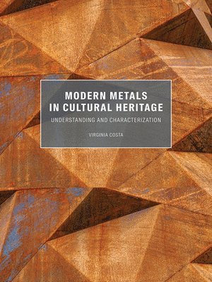 Modern Metals in Cultural Heritage - Understanding  and Characterization 1