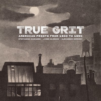 True Grit - American Prints from 1900 to 1950 1