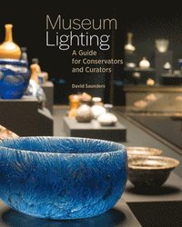 bokomslag Museum Lighting - A Guide for Conservators and Curators