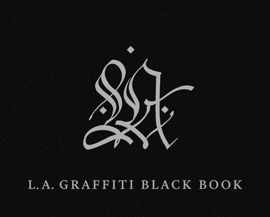 bokomslag LA Graffiti Black Book