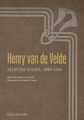 Henry Van De Velde, Katherine M Kuenzli - Henry Van de Velde, Häftad